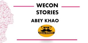 WECON STORIES – Abey Khao
